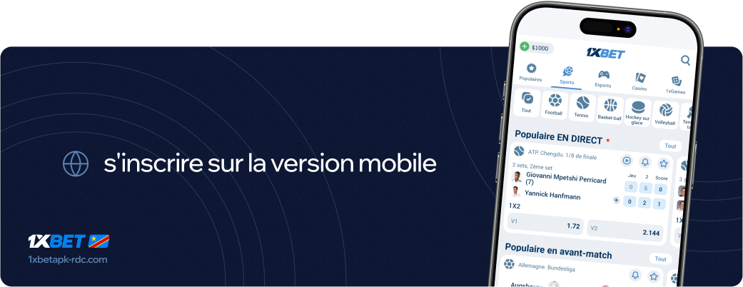 Comment s'inscrire sur la version mobile 1xBet apk RDC 